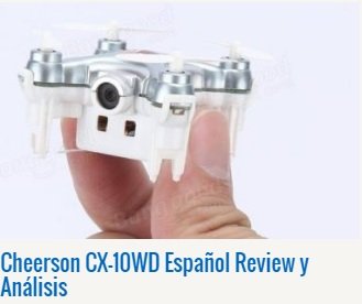 Cheerson CX-10WD Español Review y Análisis